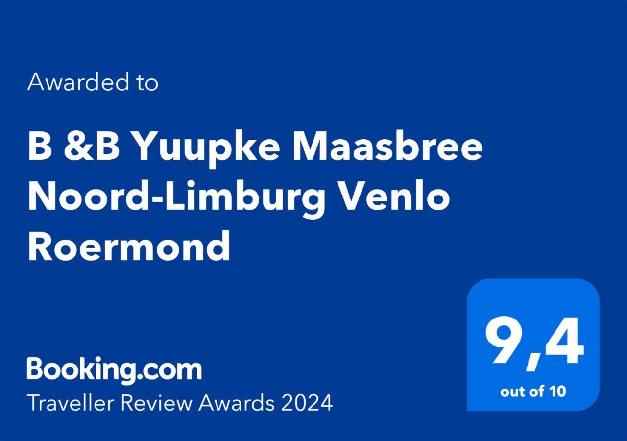 Bed and Breakfast B &B Yuupke Maasbree Noord-Limburg Venlo Roermond Exteriér fotografie